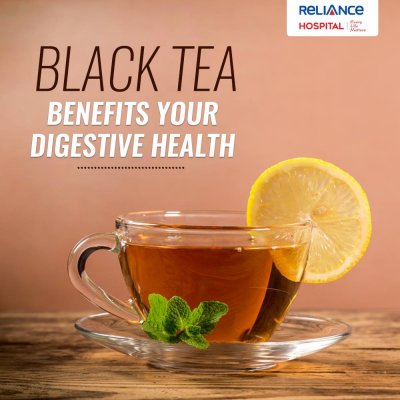 Black Tea: Good for your digestive health