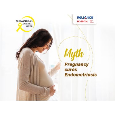 Myth - Pregnancy cures Endometriosis 