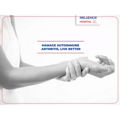 Manage autoimmune arthritis, live better 